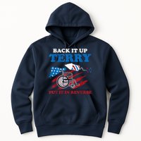 Back Up Terry Put It In Reverse 4th Of July Funny Patriotic Hoodie