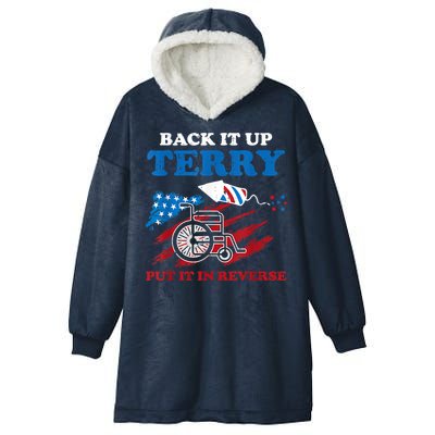 Back Up Terry Put It In Reverse 4th Of July Funny Patriotic Hooded Wearable Blanket