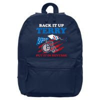 Back Up Terry Put It In Reverse 4th Of July Funny Patriotic 16 in Basic Backpack