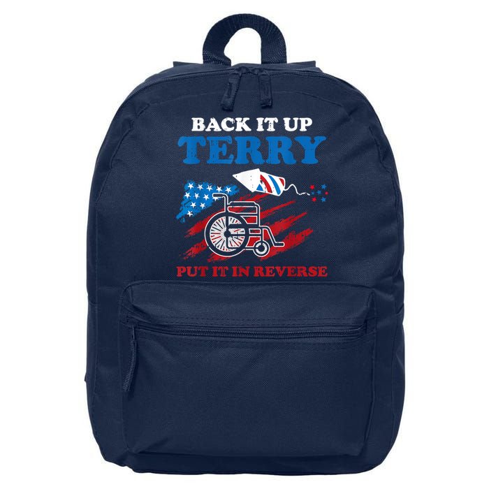 Back Up Terry Put It In Reverse 4th Of July Funny Patriotic 16 in Basic Backpack