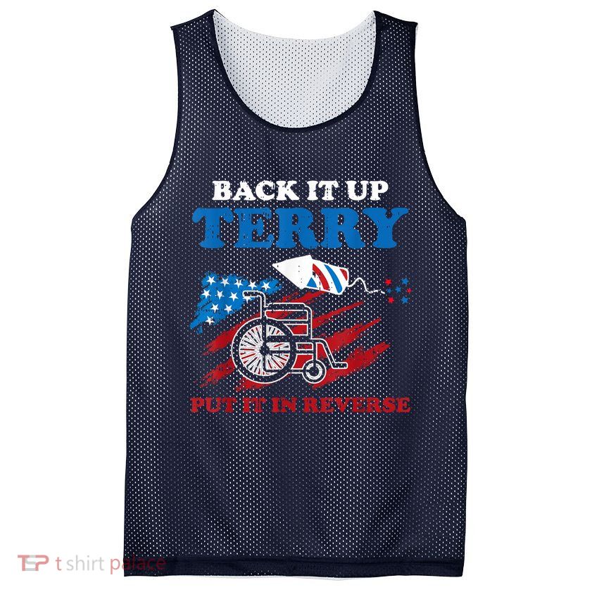Back Up Terry Put It In Reverse 4th Of July Funny Patriotic Mesh Reversible Basketball Jersey Tank