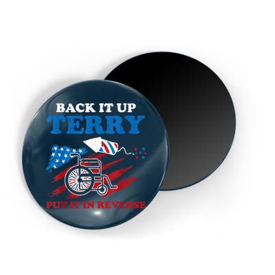 Back Up Terry Put It In Reverse 4th Of July Funny Patriotic Magnet