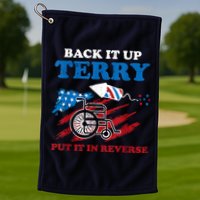 Back Up Terry Put It In Reverse 4th Of July Funny Patriotic Golf Towel