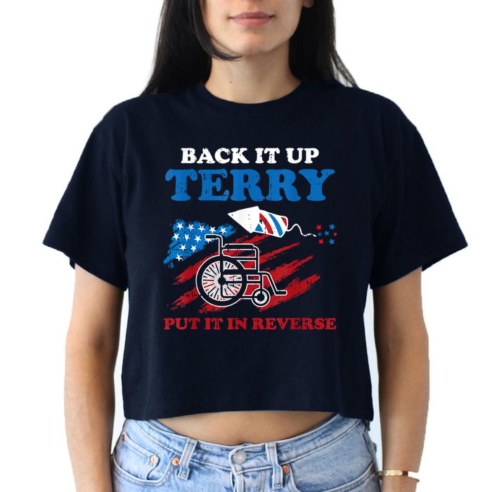 Back Up Terry Put It In Reverse 4th Of July Funny Patriotic Crop Top