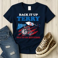 Back Up Terry Put It In Reverse 4th Of July Funny Patriotic Womens T-Shirt