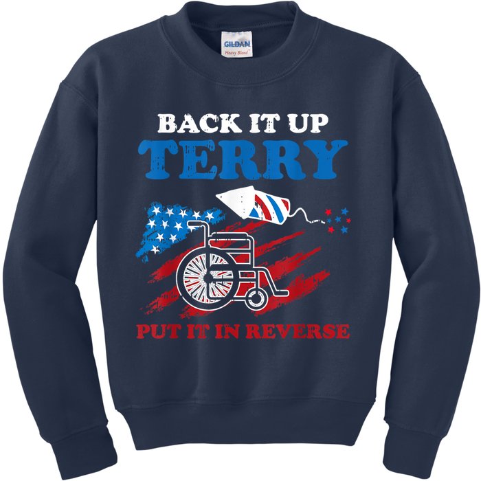 Back Up Terry Put It In Reverse 4th Of July Funny Patriotic Kids Sweatshirt