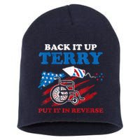 Back Up Terry Put It In Reverse 4th Of July Funny Patriotic Short Acrylic Beanie