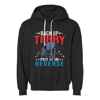 Back Up Terry Put It In Reverse Fireworks Funny 4th Of July Garment-Dyed Fleece Hoodie