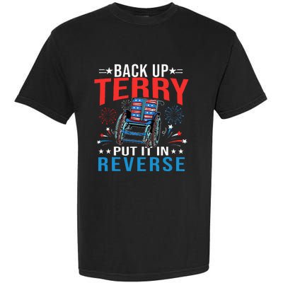 Back Up Terry Put It In Reverse Fireworks Funny 4th Of July Garment-Dyed Heavyweight T-Shirt