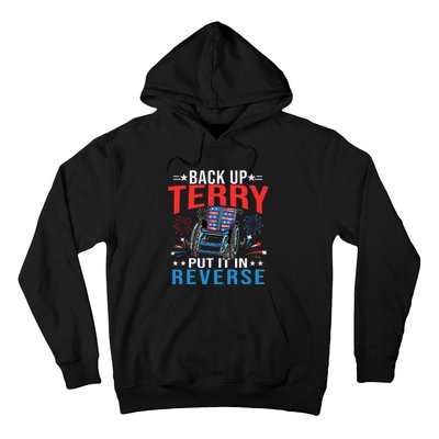 Back Up Terry Put It In Reverse Fireworks Funny 4th Of July Hoodie