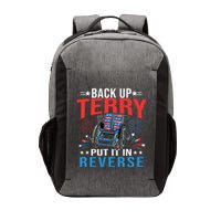 Back Up Terry Put It In Reverse Fireworks Funny 4th Of July Vector Backpack