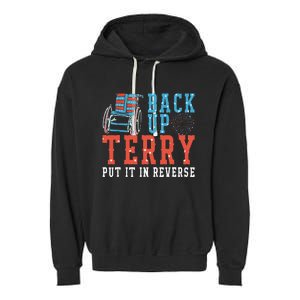 Back Up Terry Put It In Reverse Firework 4th Of July Garment-Dyed Fleece Hoodie