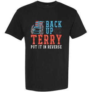 Back Up Terry Put It In Reverse Firework 4th Of July Garment-Dyed Heavyweight T-Shirt