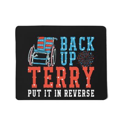Back Up Terry Put It In Reverse Firework 4th Of July Mousepad