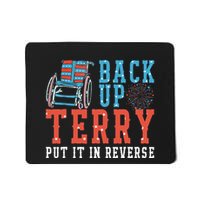 Back Up Terry Put It In Reverse Firework 4th Of July Mousepad