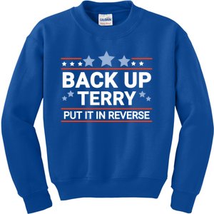 Back Up Terry Put It In Reverse Funny 4th Of July Gift Kids Sweatshirt