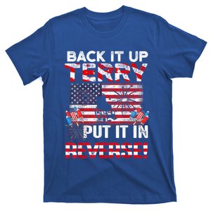 Back Up Terry Put It In Reverse Meaningful Gift T-Shirt