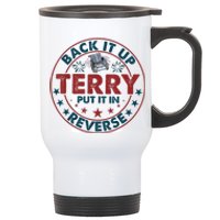 Back Up Terry Put It In Reverse Firework Funny 4th Of July Shirts Stainless Steel Travel Mug