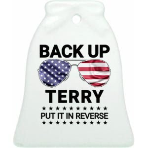 Back Up Terry Put It In Reverse Funny 4th of July Ceramic Bell Ornament