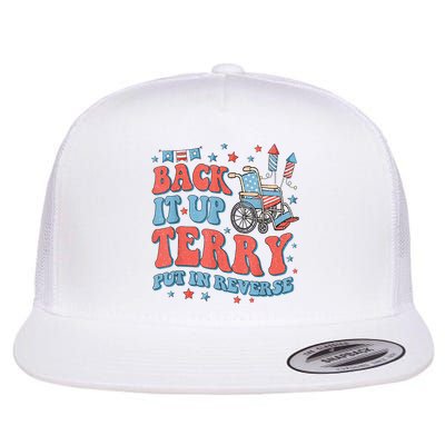 Back Up Terry Put It In Reverse Firework Funny 4th Of July Shirts Flat Bill Trucker Hat