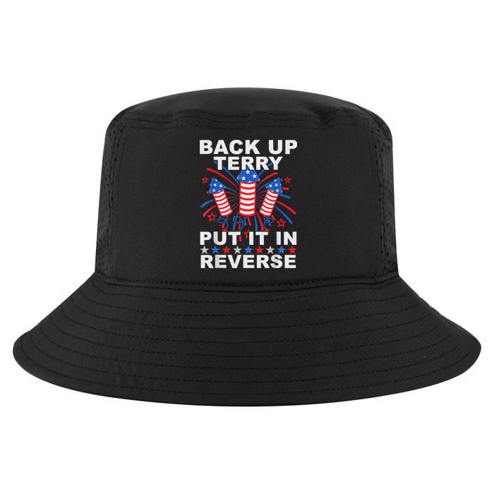 Back Up Terry Put It In Reverse Firework Funny 4th Of July Cool Comfort Performance Bucket Hat