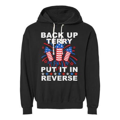 Back Up Terry Put It In Reverse Firework Funny 4th Of July Garment-Dyed Fleece Hoodie