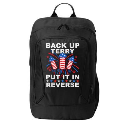 Back Up Terry Put It In Reverse Firework Funny 4th Of July City Backpack