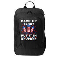 Back Up Terry Put It In Reverse Firework Funny 4th Of July City Backpack