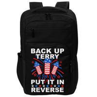 Back Up Terry Put It In Reverse Firework Funny 4th Of July Impact Tech Backpack