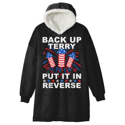 Back Up Terry Put It In Reverse Firework Funny 4th Of July Hooded Wearable Blanket