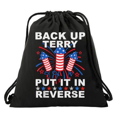 Back Up Terry Put It In Reverse Firework Funny 4th Of July Drawstring Bag