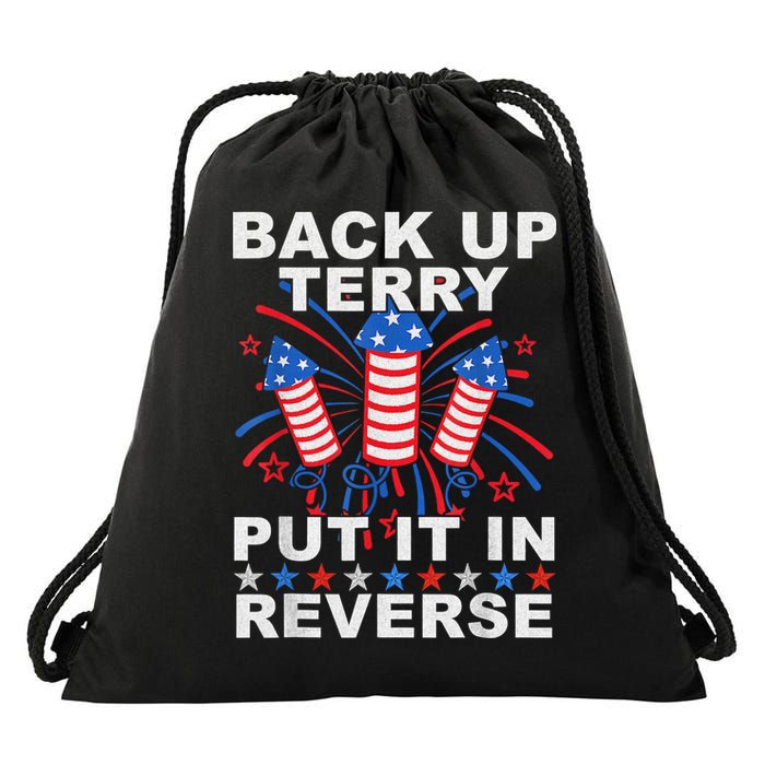 Back Up Terry Put It In Reverse Firework Funny 4th Of July Drawstring Bag