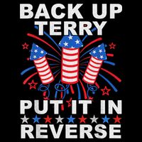 Back Up Terry Put It In Reverse Firework Funny 4th Of July Flatbill Hat