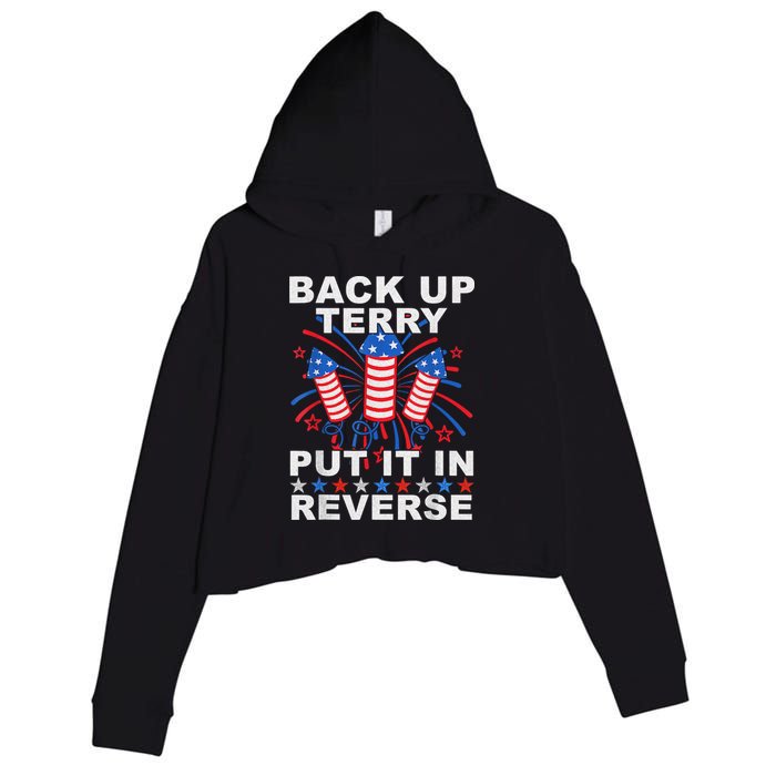 Back Up Terry Put It In Reverse Firework Funny 4th Of July Crop Fleece Hoodie