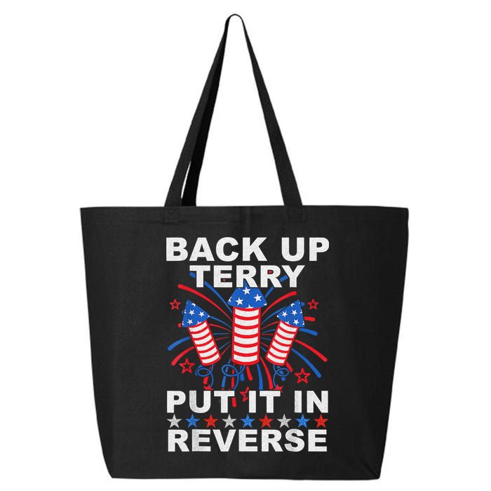 Back Up Terry Put It In Reverse Firework Funny 4th Of July 25L Jumbo Tote