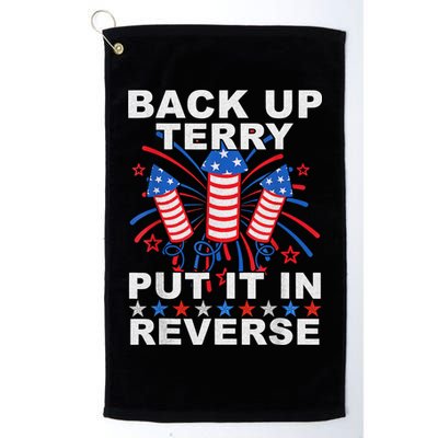 Back Up Terry Put It In Reverse Firework Funny 4th Of July Golf Towel