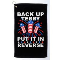 Back Up Terry Put It In Reverse Firework Funny 4th Of July Golf Towel
