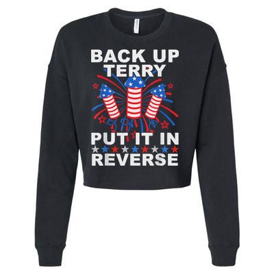 Back Up Terry Put It In Reverse Firework Funny 4th Of July Cropped Pullover Crew