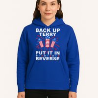 Back Up Terry Put It In Reverse Firework Funny 4th Of July Hoodie