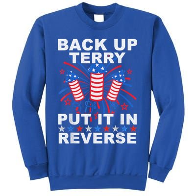 Back Up Terry Put It In Reverse Firework Funny 4th Of July Sweatshirt