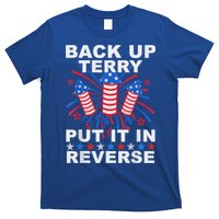 Back Up Terry Put It In Reverse Firework Funny 4th Of July T-Shirt