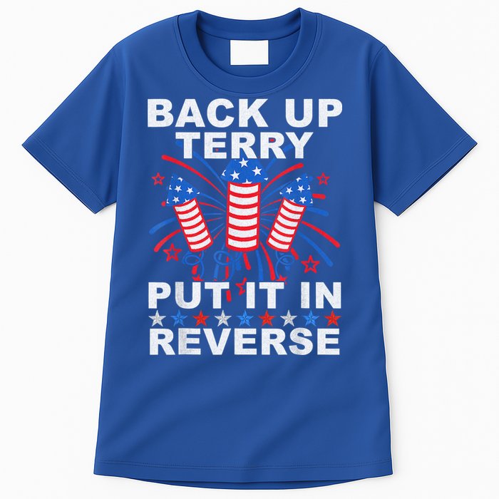 Back Up Terry Put It In Reverse Firework Funny 4th Of July Tall T-Shirt