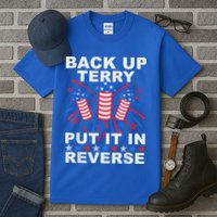 Back Up Terry Put It In Reverse Firework Funny 4th Of July Tall T-Shirt