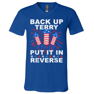 Back Up Terry Put It In Reverse Firework Funny 4th Of July V-Neck T-Shirt