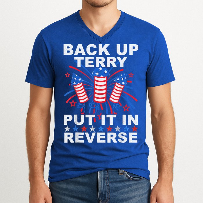 Back Up Terry Put It In Reverse Firework Funny 4th Of July V-Neck T-Shirt