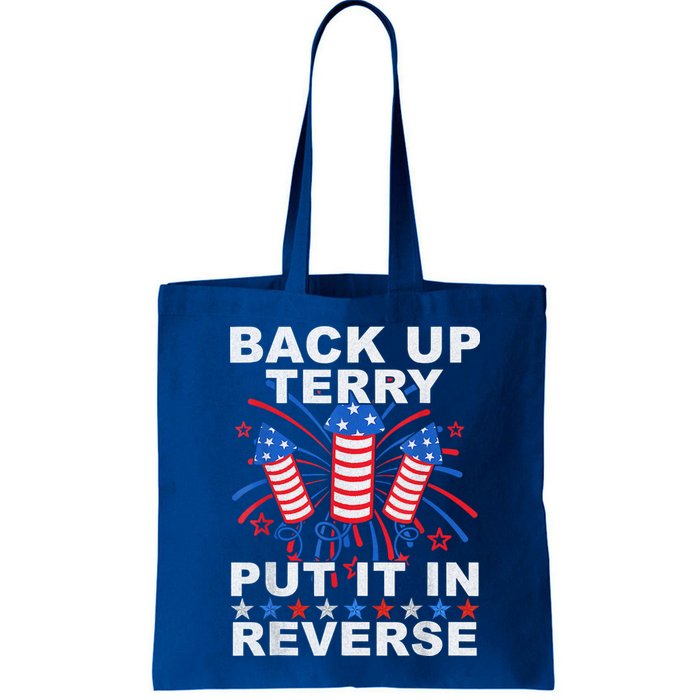 Back Up Terry Put It In Reverse Firework Funny 4th Of July Bag