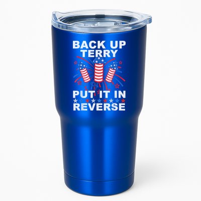 Back Up Terry Put It In Reverse Firework Funny 4th Of July Tumbler