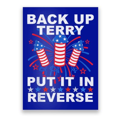 Back Up Terry Put It In Reverse Firework Funny 4th Of July Poster