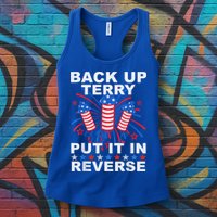 Back Up Terry Put It In Reverse Firework Funny 4th Of July Womens Tank Top