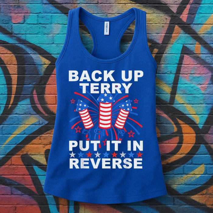 Back Up Terry Put It In Reverse Firework Funny 4th Of July Womens Tank Top